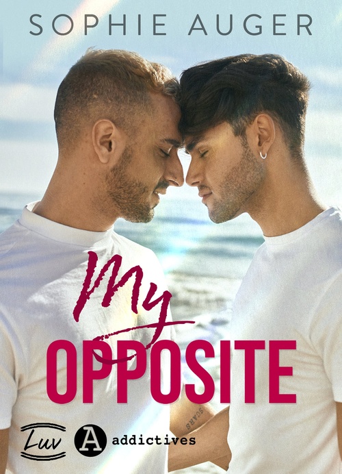 Couverture ebook de My Opposite, de Sophie Auger