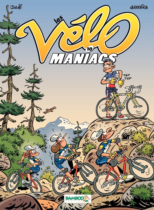 Couverture ebook de Les Vélomaniacs - Tome 10, de Jean-Luc Garréra, Alain Julié