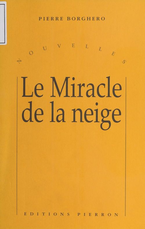 Couverture ebook de Le Miracle de la neige, de Pierre Borghero