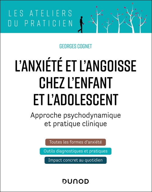 Couverture ebook de L'anxiété et l'angoisse chez l'enfant et l'adolescent, de Georges Cognet