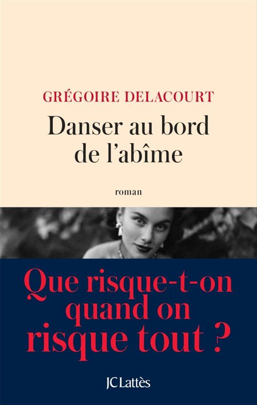 Couverture ebook de Danser au bord de l'abîme, de Grégoire Delacourt