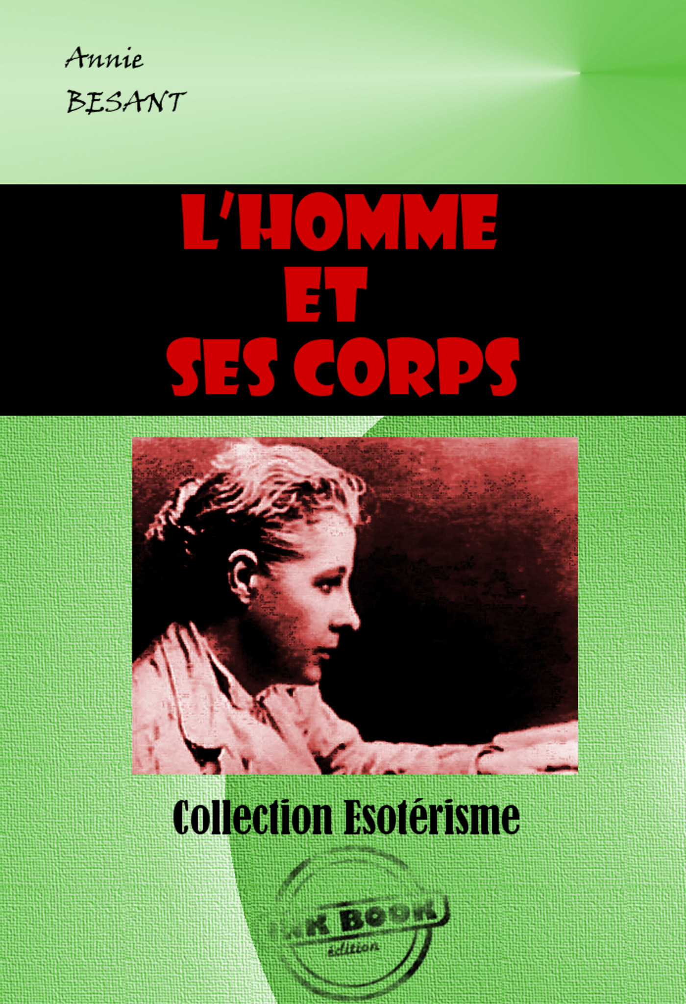ebook cover of L´homme et ses corps [édition intégrale revue et mise à jour], by Annie Besant