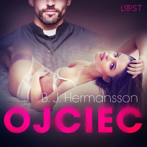 Couverture audiobook de Ojciec - opowiadanie erotyczne, de B. J. Hermansson