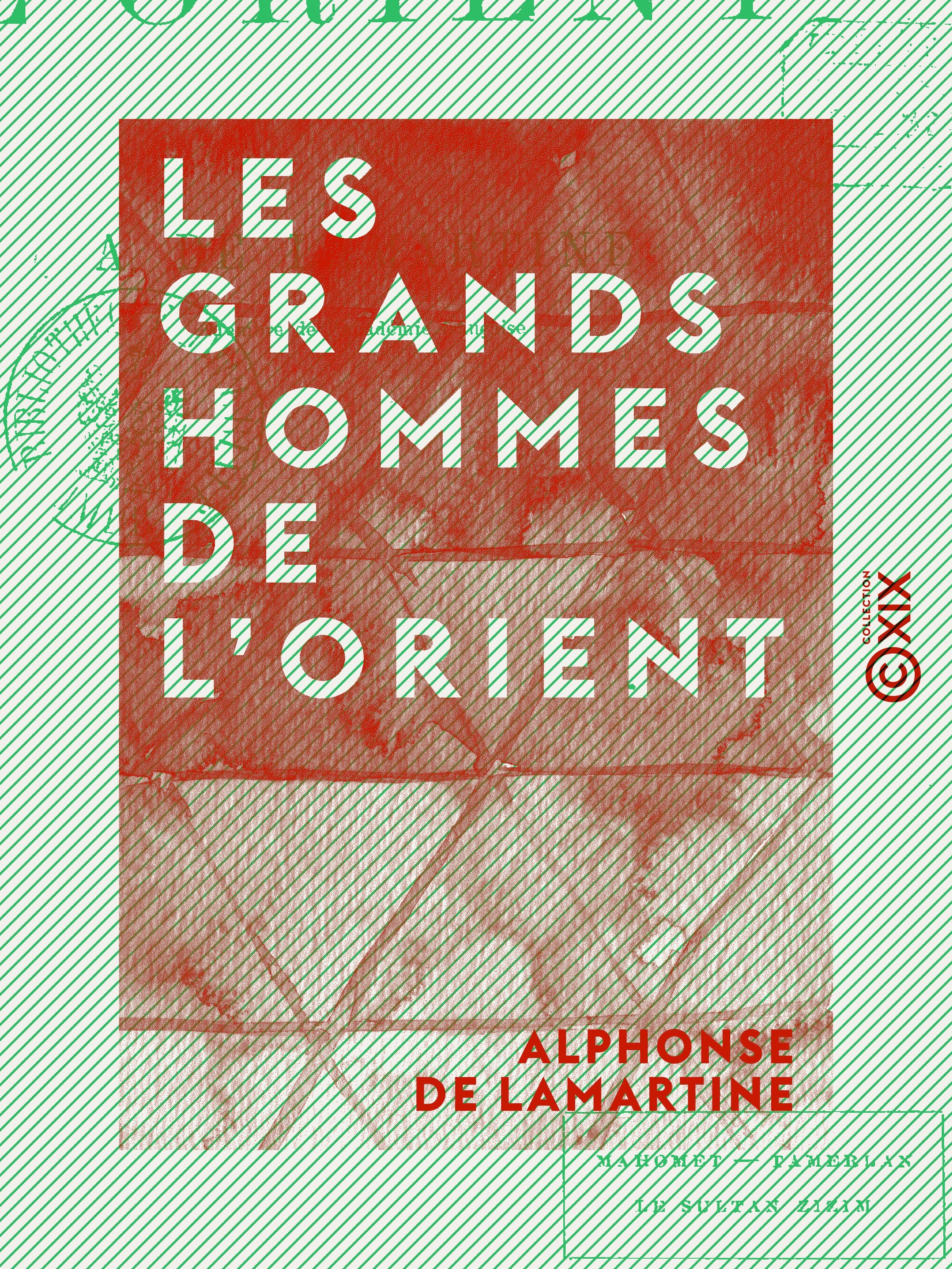 ebook cover of Les Grands Hommes de l'Orient - Mahomet, Tamerlan, le sultan Zizim, by Alphonse de Lamartine