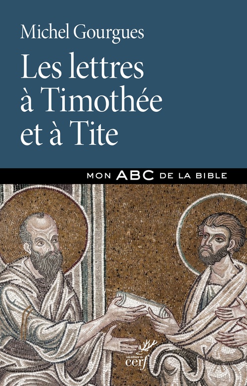 Couverture ebook de Les lettres à Timothée et à Tite, de Michel Gourgues
