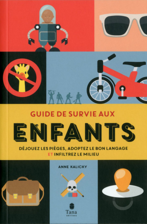 Couverture ebook de Guide de survie aux enfants, de Anne Kalicky