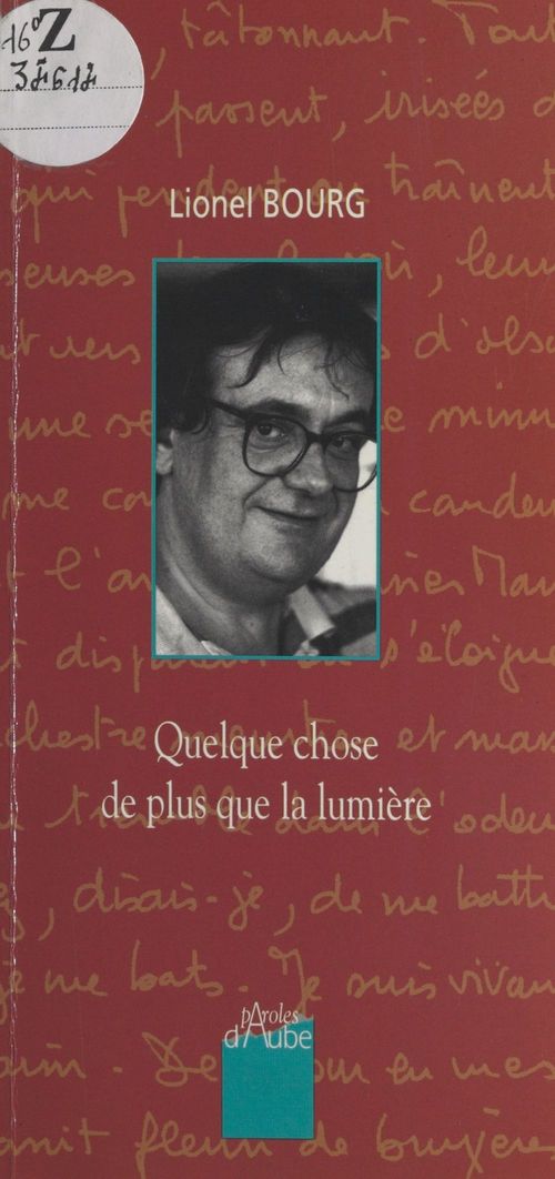 Couverture ebook de Quelque chose de plus que la lumière, de Lionel Bourg