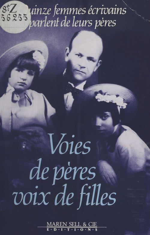 ebook cover of Voies de pères, voix de filles : Quinze femmes écrivains parlent de leurs pères, by Adine Sagalyn