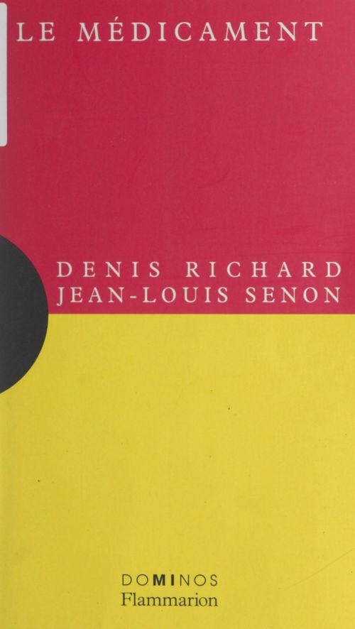Couverture ebook de Le médicament, de Denis Richard, Jean-louis Senon