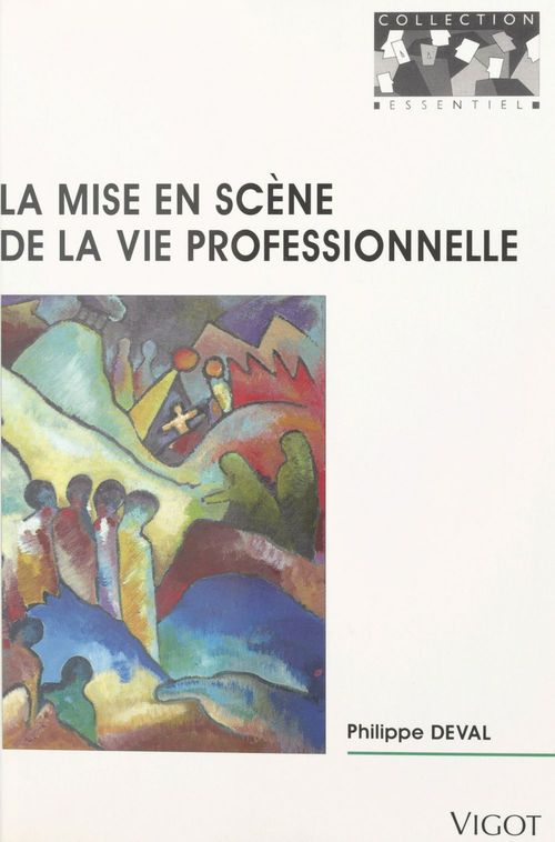 Couverture ebook de Mise en scène de la vie professionnelle, de P Deval