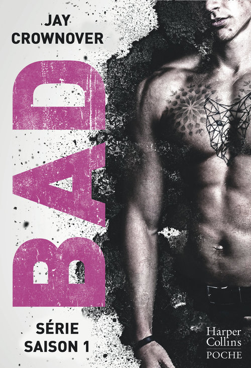 Couverture ebook de Bad - La série : saison 1, de Jay Crownover