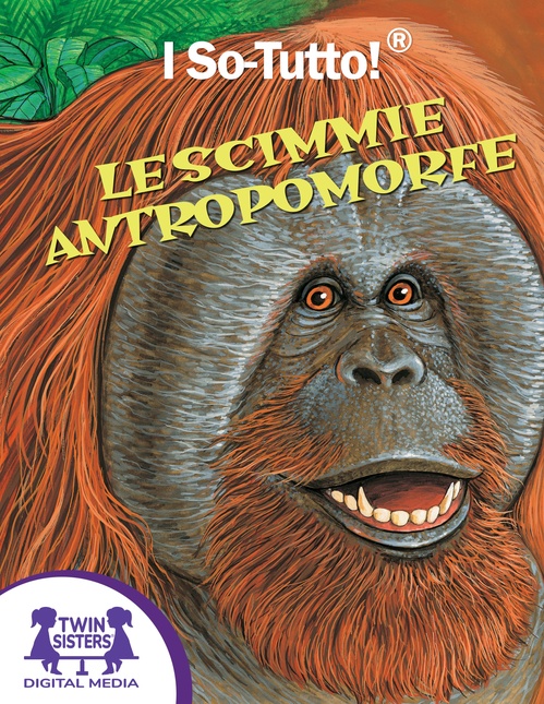 ebook cover of I So-Tutto!® Lescimmie antropomorfe, by Carol Harrison