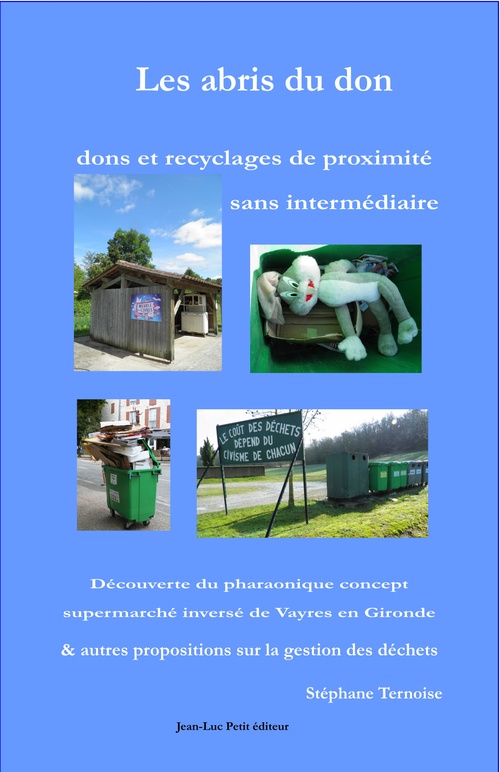 Couverture ebook de Les abris du don : dons et recyclages de proximité sans intermédiaire, de Stephane Ternoise