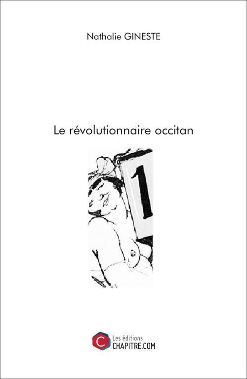 Couverture ebook de Le révolutionnaire occitan, de Nathalie Gineste
