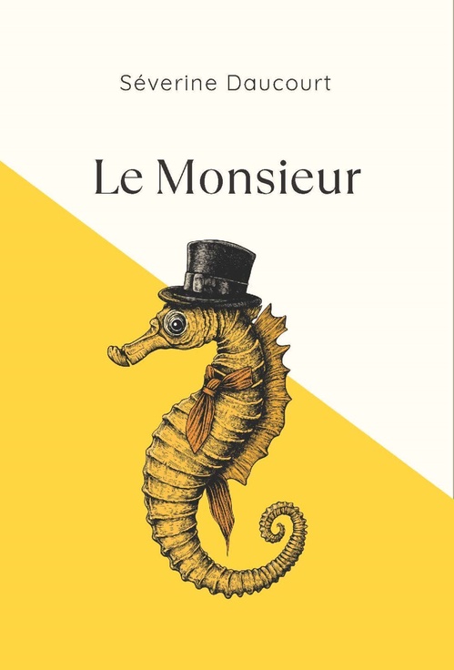 ebook cover of Le Monsieur, by Séverine Daucourt