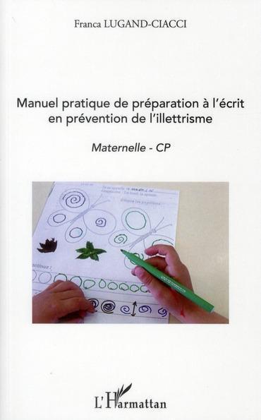 ebook cover of Manuel pratique de préparation à l'écrit en prévention de l'illettrisme, by Franca Lugand-ciacci