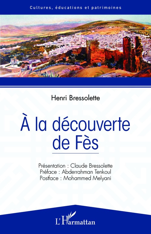 ebook cover of A la découverte de Fès, by Henri Bressolette