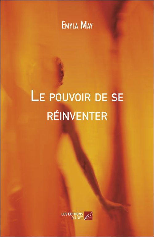 Couverture ebook de Le pouvoir de se réinventer, de Emyla May