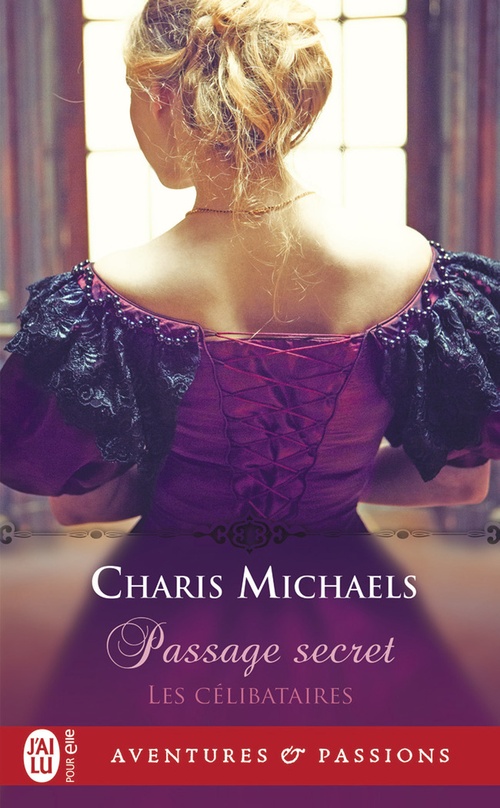 Couverture ebook de Les célibataires (Tome 1) - Passage secret, de Charis Michaels