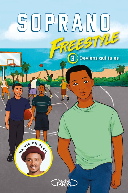 Couverture ebook de Freestyle - tome 3 Deviens qui tu es !, de Soprano