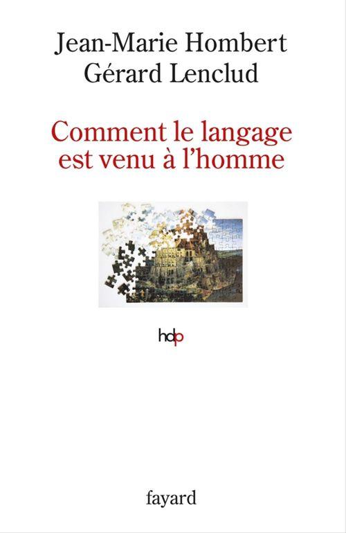 Couverture ebook de Comment le langage est venu à l'homme, de Jean-marie Hombert