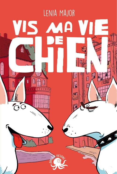 Couverture ebook de Vis ma vie de chien, de Lenia Major