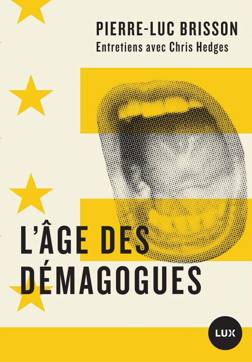 ebook cover of L'âge des démagogues, by Pierre-Luc Brisson, Chris Hedges