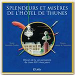 ebook cover of Splendeurs et misères de l'Hôtel de Thunes, by Anne de Commines, Alexandre Pradère