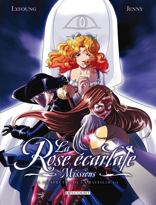 ebook cover of La Rose Ecarlate - Missions T01 - Le Spectre de la Bastille 1/2, by Patricia Lyfoung, Jenny, Mister choco man