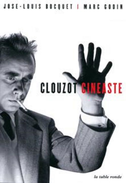 Couverture ebook de Clouzot cinéaste, de José-Louis Bocquet, Marc Godin