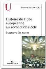Couverture ebook de Histoire de l'idée européenne au second XXe siècle à travers les textes, de Bernard Bruneteau