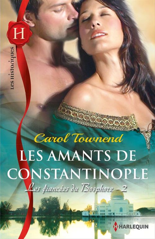 ebook cover of Les amants de Constantinople, by Carol Townend