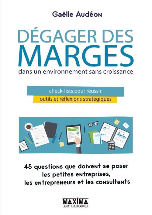 Couverture ebook de Dégager des marges dans un environnement sans croissance, de Gaëlle Audéon