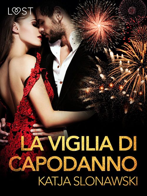 Couverture ebook de La vigilia di Capodanno - Breve racconto erotico, de Katja Slonawski