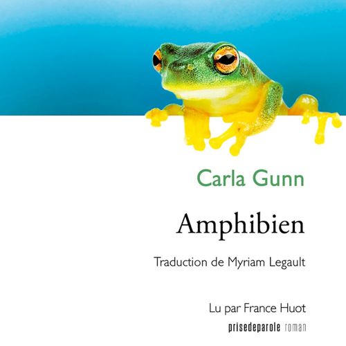 audiobook cover of Amphibien, by Carla Gunn