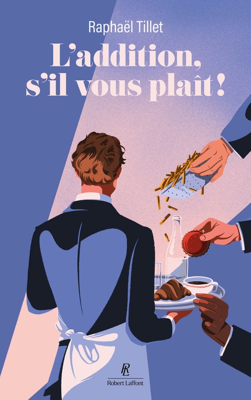 Couverture ebook de L'addition, s'il vous plaît ! - Les tribulations d'un garçon de café, de Tillet Raphaël
