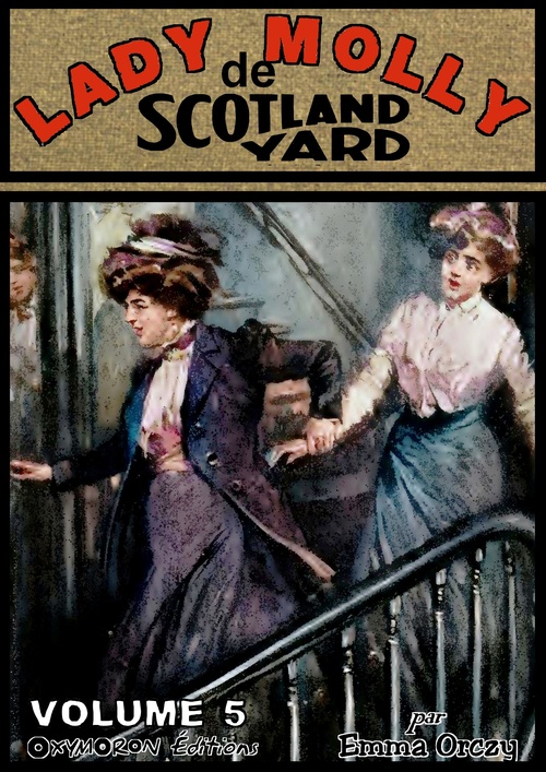 Couverture ebook de Lady Molly de Scotland Yard - Volume 5, de Emma Orczy