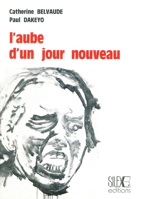 Couverture ebook de L'aube d'un jour nouveau, de Catherine Belvaude, Paul Dakeyo