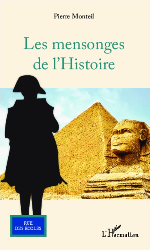 Couverture ebook de Les mensonges de l'Histoire, de Pierre Monteil