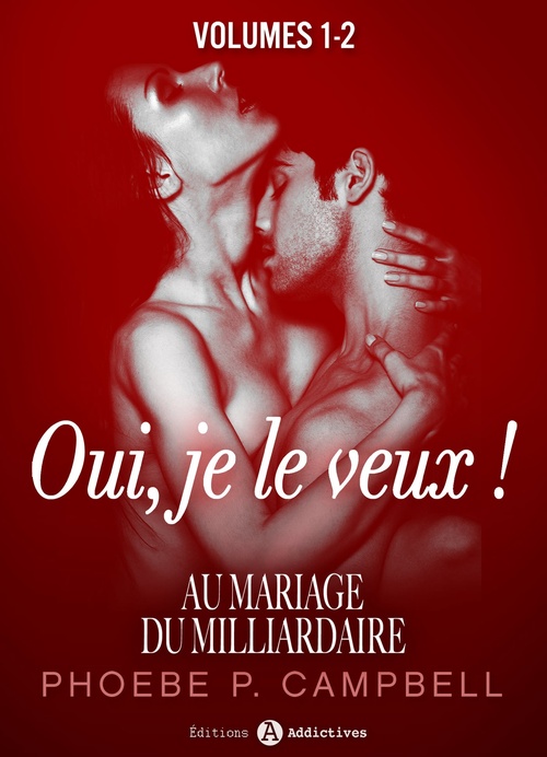 ebook cover of Au mariage du milliardaire - Vol. 1-2, by Phoebe P. Campbell