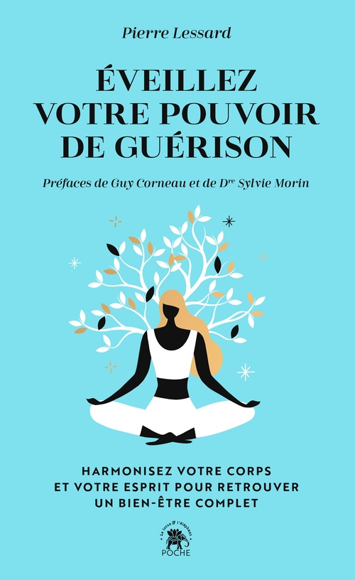 Couverture ebook de Éveillez votre pouvoir de guérison, de Pierre Lessard