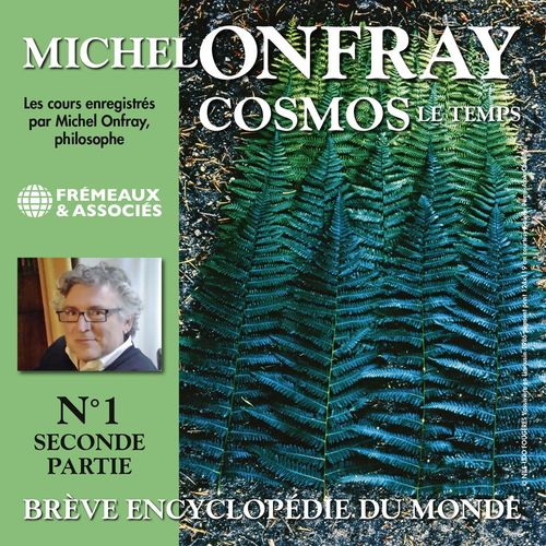 Couverture audiobook de Cosmos (Volume 1.1) - Le Temps. Brève encyclopédie du monde, de Michel Onfray