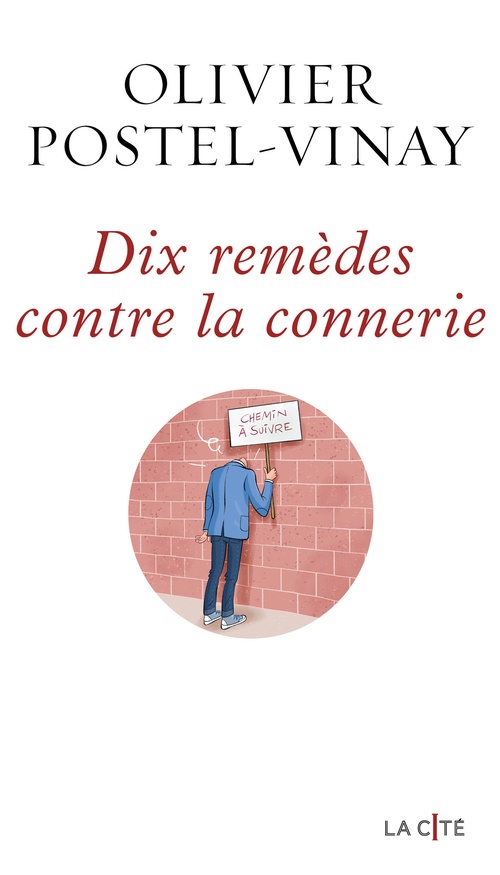 Couverture ebook de Dix remèdes contre la connerie, de Olivier Postel-Vinay