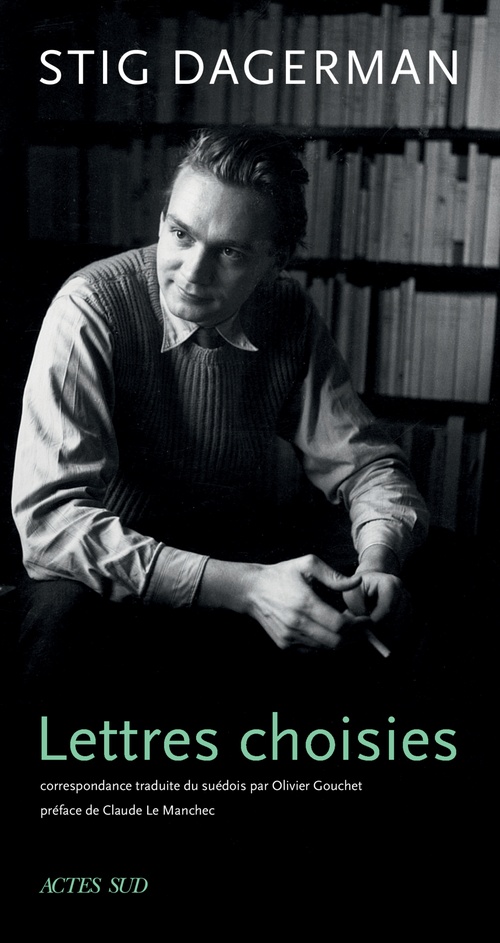 Couverture ebook de Lettres choisies, de Stig Dagerman, Claude Le Manchec