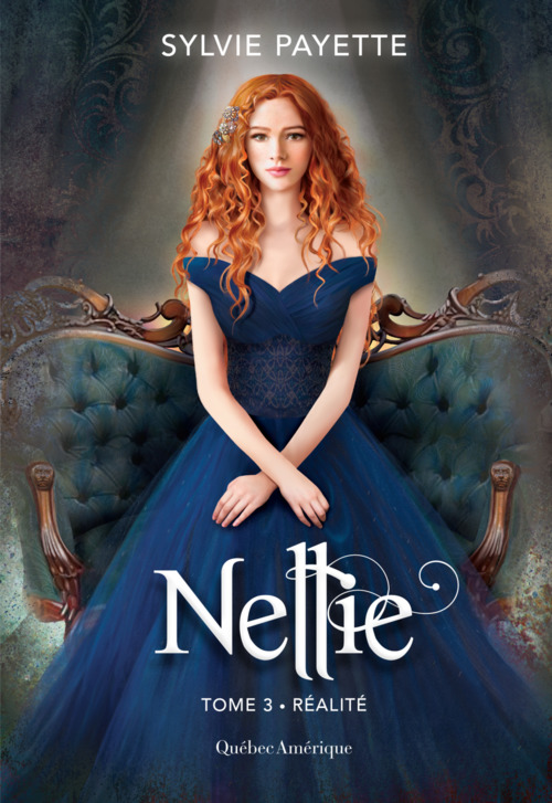 ebook cover of Nellie, Tome 3 - Réalité, by Sylvie Payette