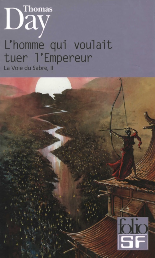 Couverture ebook de La Voie du Sabre (Tome 2) - L'homme qui voulait tuer l'Empereur, de Thomas Day