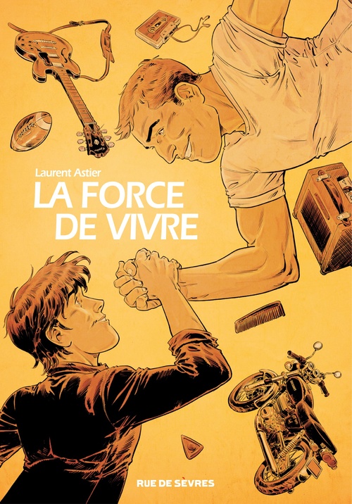Couverture ebook de La Force de vivre, de Laurent Astier