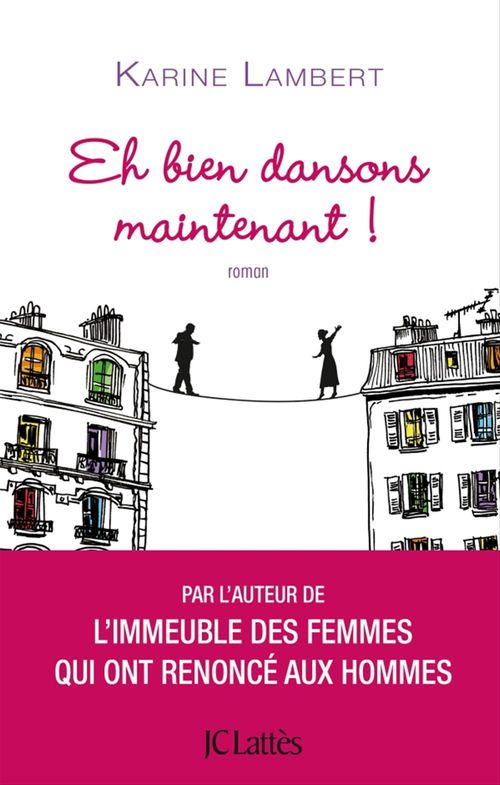 Couverture ebook de Eh bien dansons maintenant !, de Karine Lambert