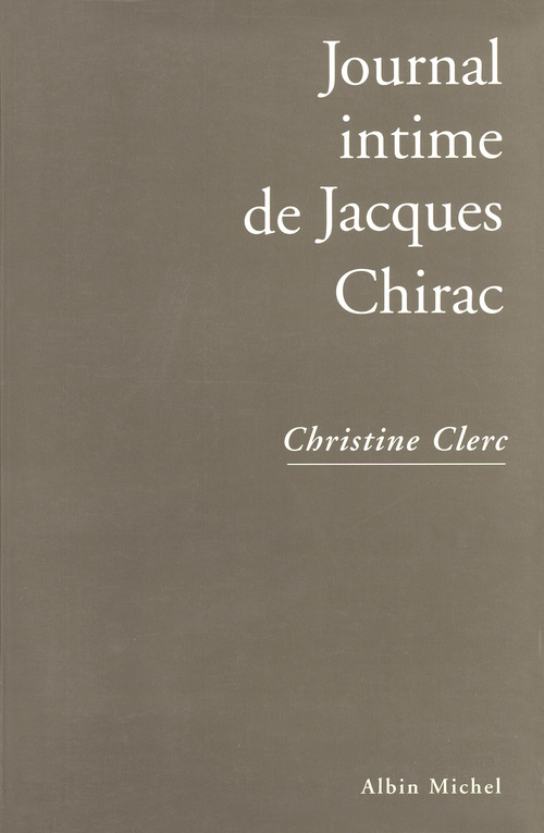 Couverture ebook de Journal intime de Jacques Chirac - tome 1, de Christine Clerc