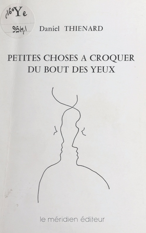 Couverture ebook de Petites choses à croquer du bout des yeux, de Daniel Thienard